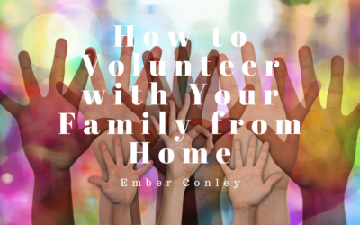 How to Volunteer with Your Family from Home